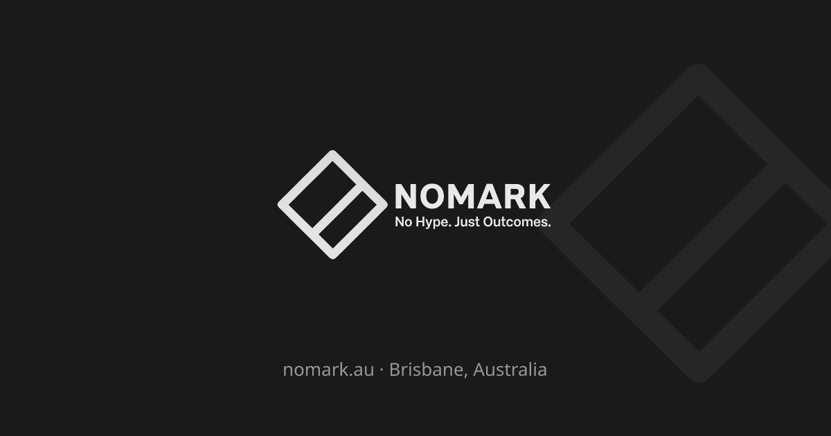 NOMARK · No Hype. Just Outcomes.